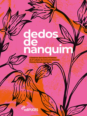 cover image of Dedos de nanquim. Coletânea dos finalistas da 9ª edição do Concurso Rasuras